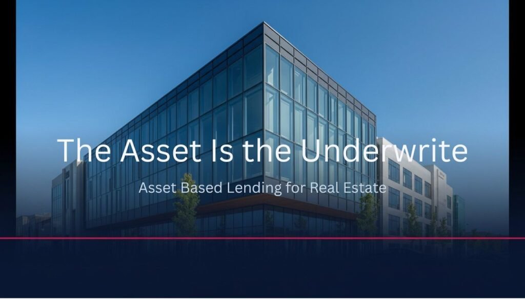Asset based lending real estate loan evaluation by private lender